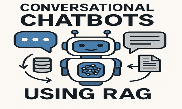Conversational Chatbots Using RAG